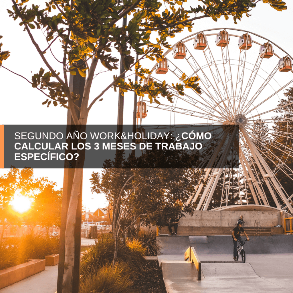 segundo año, Work&Holiday, extender, visa, 3 meses