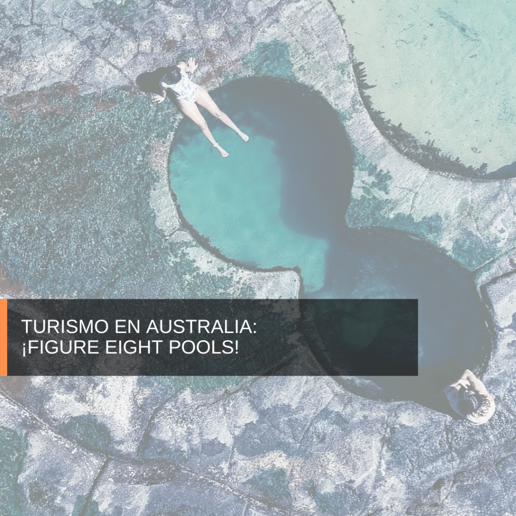 Turismo en Australia: ¡Figure eight pools!
