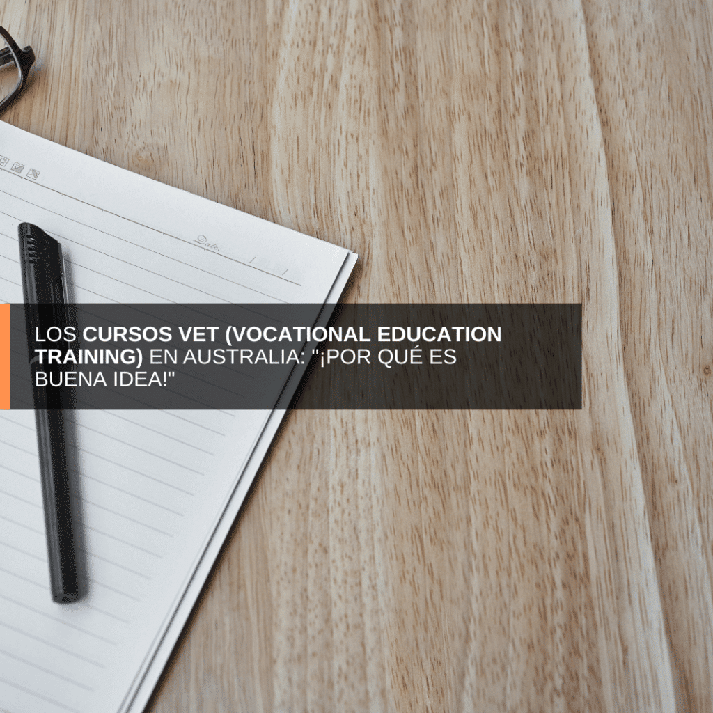 VET, cursos VET Australia, visa de estudiante, working holiday, work&holiday, latinos, peruanos