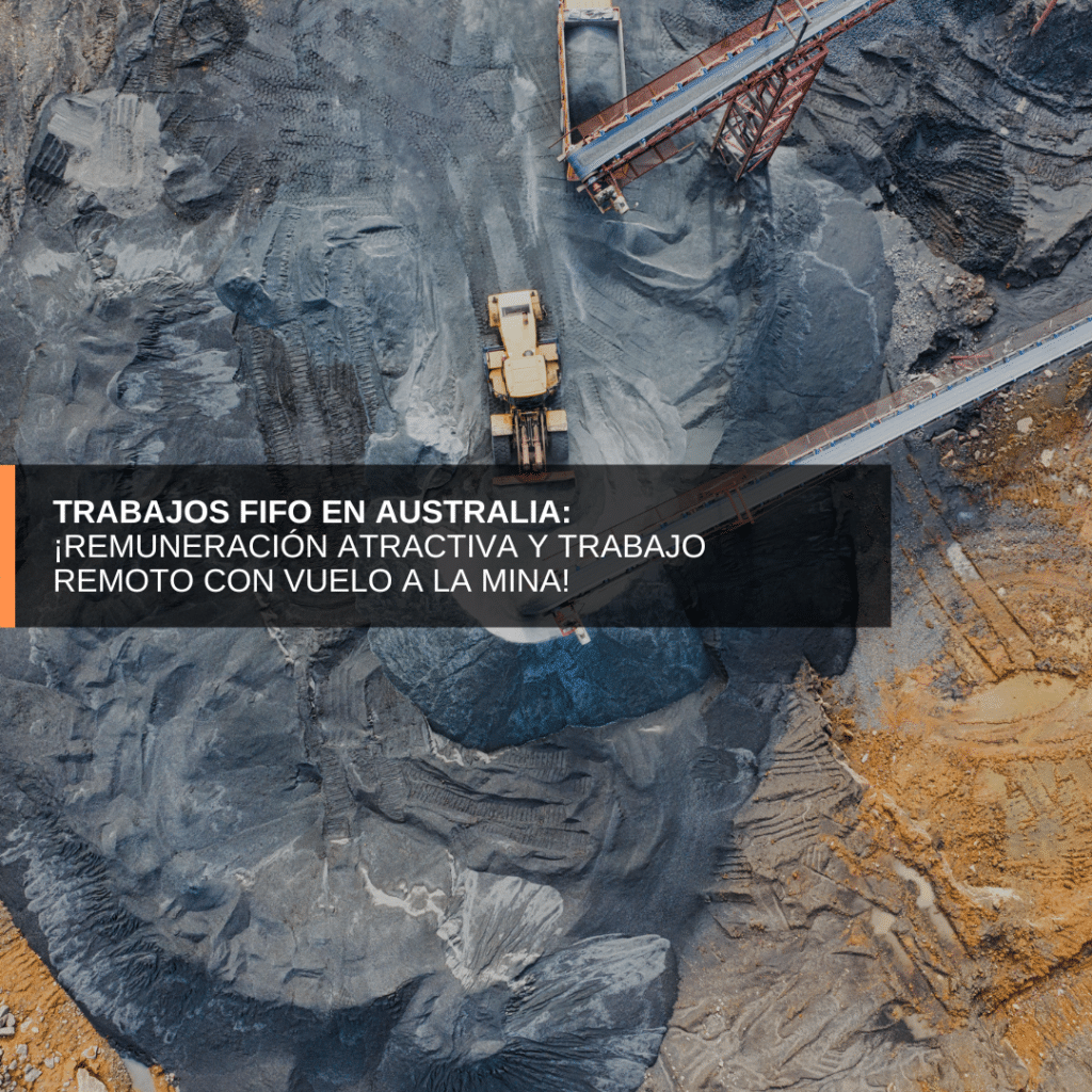 FIFO, fly-in, fly-out, trabajo remoto, trabajos FIFO en australia, DIDO