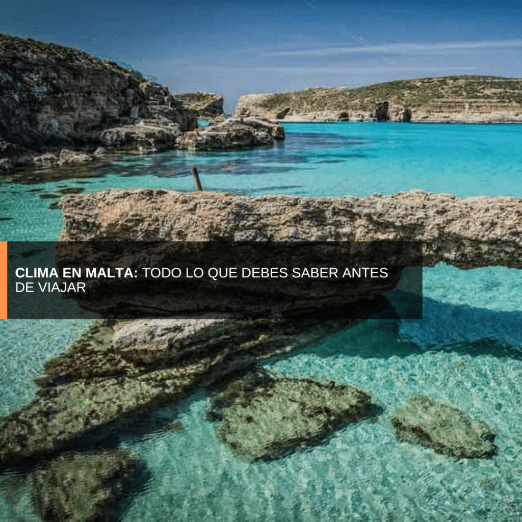 Clima en Malta: Todo lo que Debes Saber Antes de Viajar