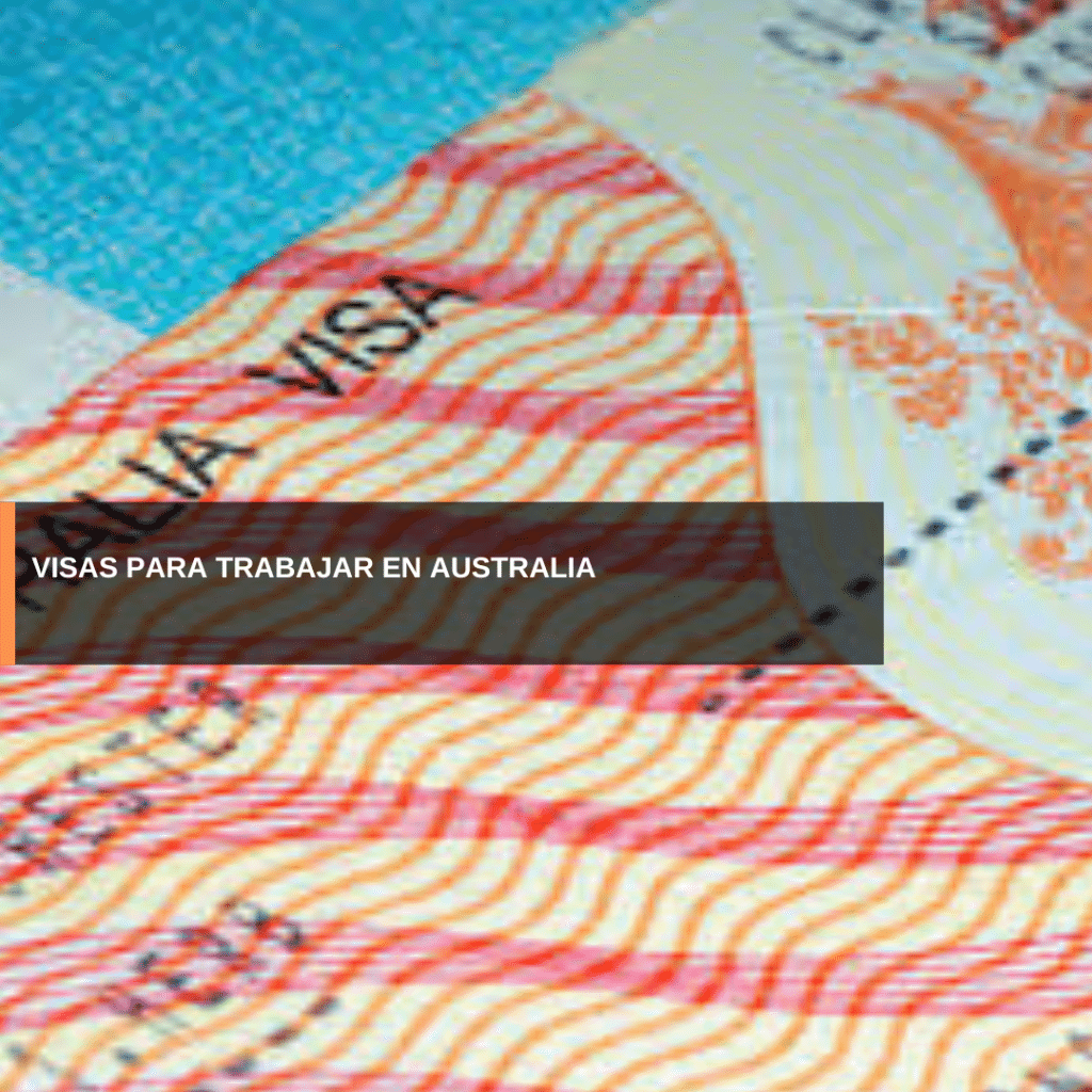 Visas para trabajar en Australia