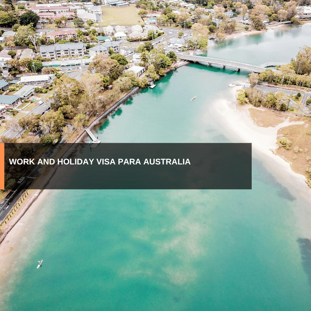 Work&Holiday Visa para Australia