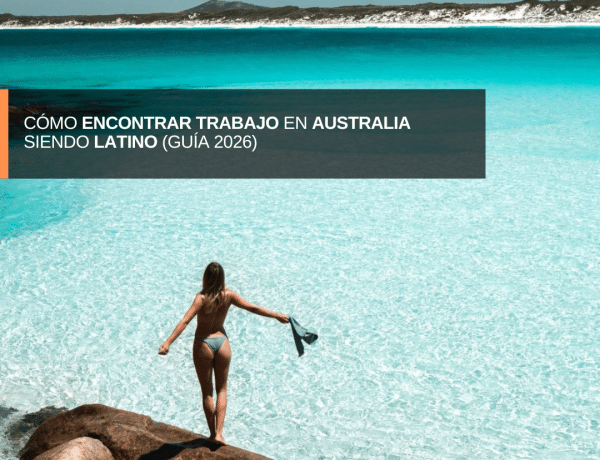 Cómo Encontrar Trabajo en Australia siendo Latino (Guía 2026)