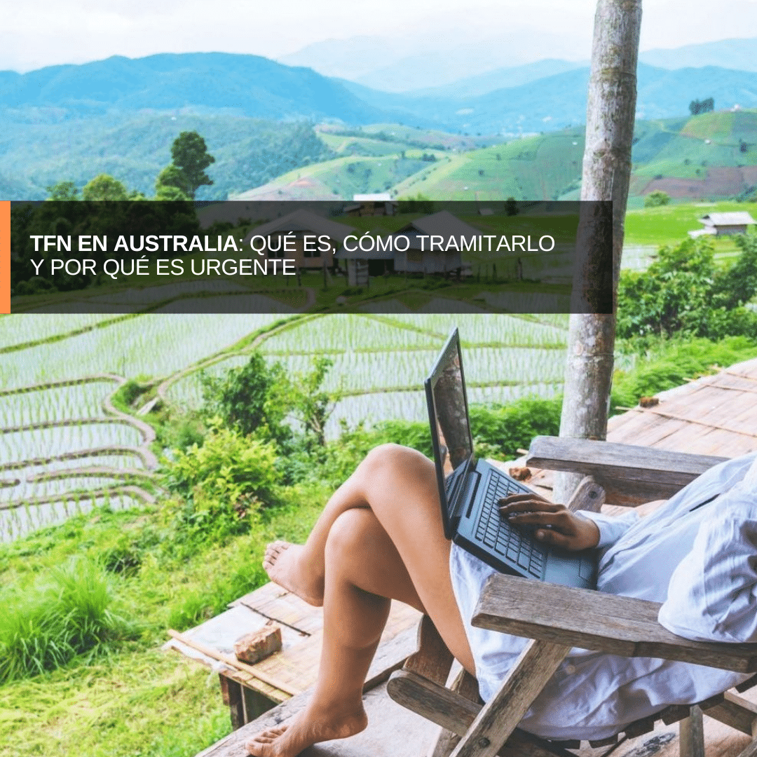 TFN en Australia: Qué es, Cómo Tramitarlo y Por Qué es Urgente